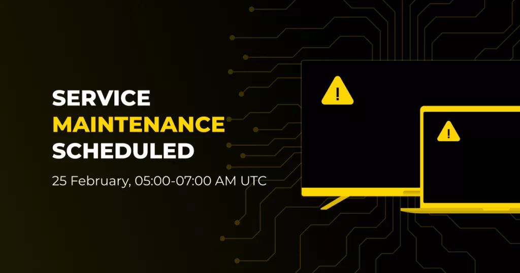 A service maintenance announcement with a black and yellow digital background, showing a warning sign on a TV and laptop screen, and text stating the scheduled maintenance time.