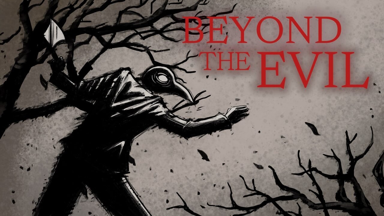 Beyond The Evil key art: a plague-doctor figure among twisted bare trees beside the red Beyond The Evil logo