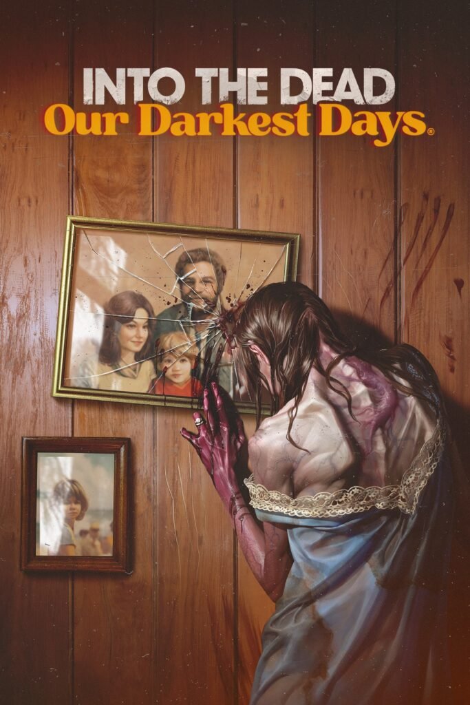 Into the Dead: Our Darkest Days box art