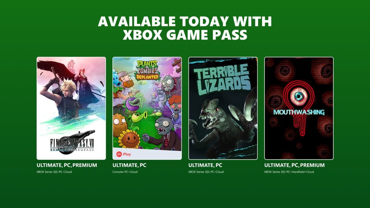 Xbox Game Pass graphic reading Available today with Xbox Game Pass, showing Final Fantasy VII Remake Intergrade, Plants vs. Zombies: Replanted, Terrible Lizards and Mouthwashing